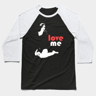 Love Me Baseball T-Shirt